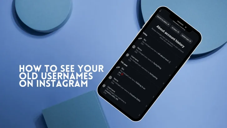 How to See Your Old Usernames on Instagram (2025)
